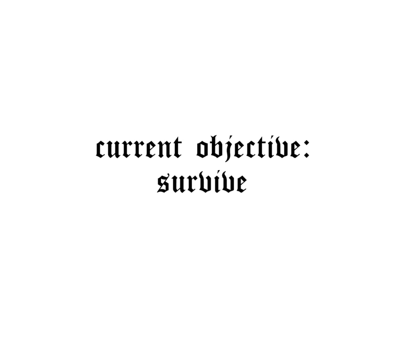Current Objective: Survive Decal